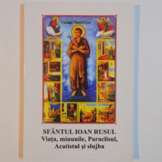 SFANTUL IOAN RUSUL. VIATA, MINUNILE, PARACLISUL, ACATISTUL SI SLUJBA, 2004