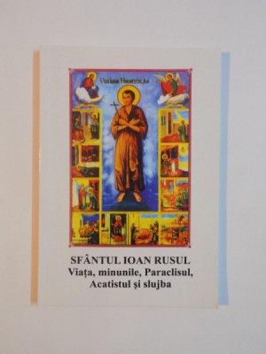 SFANTUL IOAN RUSUL. VIATA, MINUNILE, PARACLISUL, ACATISTUL SI SLUJBA, 2004 foto