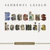 Bacchus kocsm&aacute;ja - Borozgat&oacute; magyarok I. - Sz&ouml;r&eacute;nyi L&aacute;szl&oacute;, Sz&ouml;r&eacute;nyi L&aacute;szl&oacute;