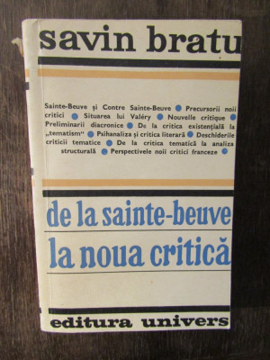 DE LA SAINTE-BEUVE LA NOUA CRITICA-SAVIN BRATU( DEDICATIE , AUTOGRAF) foto