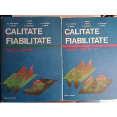 Calitate si fiabilitate. Manual practic vol.1-2- T. Baron