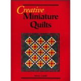 Creative Miniature Quilts &ndash; Kerry Gadd