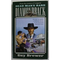 DIAMONDBACK , DEAD MAN &#039;S HAND by GUY BREWER , 2000