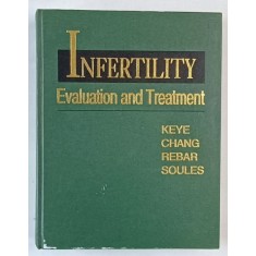INFERTILITY EVALUATION AND TREATMENT by KEYE ...SOULES , 1995