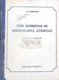 CURS ELEMENTAR DE AERODINAMICA AVIONULUI-V. BOLOTNICOV-337283
