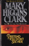 Mary Higgins Clark - Pretend You Don&#039;t See Her
