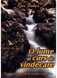 O lume in curs de vindecare | Ron Baker, For You