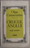 Cumpara ieftin OLGA CANTACUZINO (CRUSEVAN) - CRUGUL ANULUI: SUITA BUCOLICA (VERSURI, 1970)