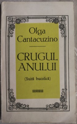 OLGA CANTACUZINO (CRUSEVAN) - CRUGUL ANULUI: SUITA BUCOLICA (VERSURI, 1970) foto