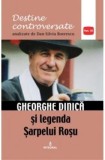 Gheorghe Dinică și legenda Șarpelui Roșu