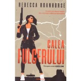 Rebecca Roanhorse - Calea fulgerului. Prima parte a seriei &quot;A sasea