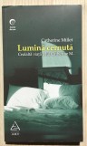 Lumina cernuta.Cealaltă viaţă a Catherinei M. - Catherine Millet