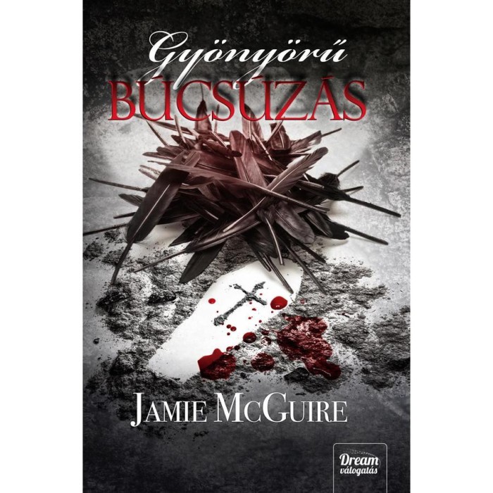 Gy&ouml;ny&ouml;rű b&uacute;cs&uacute;z&aacute;s (Beautiful-sorozat 5. r&eacute;sz) - k&ouml;t&ouml;tt - Jamie McGuire