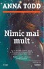 NIMIC MAI MULT - ANNA TODD
