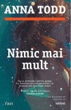 NIMIC MAI MULT - ANNA TODD