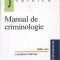 MANUAL DE CRIMINOLOGIE. CURS UNIVERSITAR-VALERIAN CIOCLEI-268586