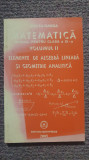 Matematica manual Clasa XI. vol II. Elemente de algebra liniara si geometrie, Clasa 11