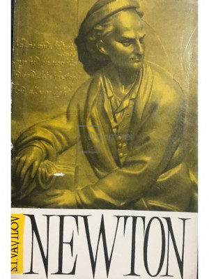 S. I. Vavilov - Isaac Newton (editia 1962) foto
