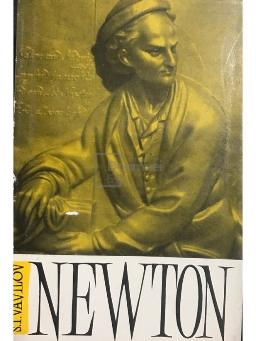 S. I. Vavilov - Isaac Newton (editia 1962)