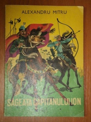 SAGEATA CAPITANULUI ION de AL. MITRU , 1967 foto