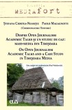 Despre open journalism: Academic Talks si un studiu de caz &ndash; mass-media din Timisoara / On Open Journalism: Academic Talks and a Case Study in Timişoa