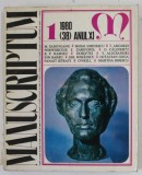 MANUSCRIPTUM , REVISTA TRIMESTRIALA EDITATA DE MUZEUL LITERATURII ROMANE , ANUL XI , NR. 1 , 1980