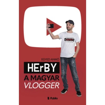 HErBY - A magyar vlogger - Egyed Anik&amp;oacute; foto