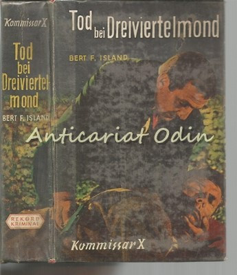 Tod Bei Dreiviertelmond. Kriminalroman - Bert F. Island