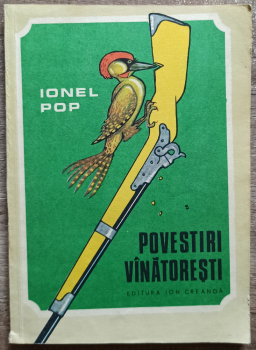 Povestiri vanatoresti - Ionel Pop// ilustratii Eugen Taru