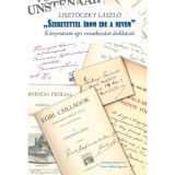 &bdquo;Szeretettel &iacute;rom ide a nevem&rdquo; - K&ouml;nyvt&aacute;ram egri vonatkoz&aacute;s&uacute; dedik&aacute;ci&oacute;i - Liszt&oacute;czky L&aacute;szl&oacute;