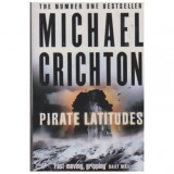 Michael Crichton - Pirate Latitudes - 110513