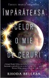 Imparateasa celor o mie de ceruri | Rhoda Belleza