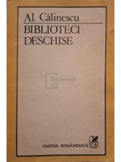 Al. Calinescu - Biblioteci deschise (semnata) (Editia: 1986) foto