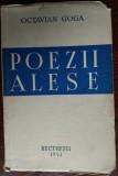 Cumpara ieftin OCTAVIAN GOGA - POEZII ALESE (BUCURESTI, 1943)