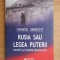 Therese Obrecht - Rusia sau Legea puterii. Anchetă la o parodie democratică