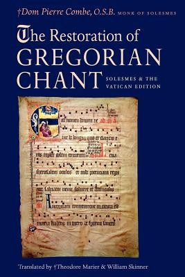 The Restoration of Gregorian Chant: Solesmes and the Vatican Edition foto