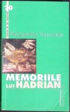MEMORIILE LUI HADRIAN-MARGUERITE YOURCENAR-357885