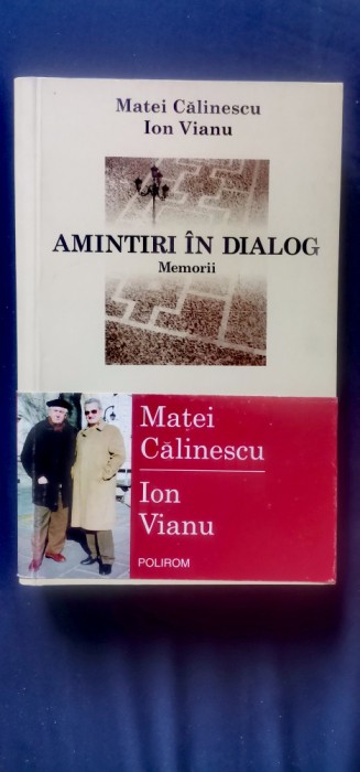 Matei Călinescu, Ion Vianu - Amintiri &icirc;n dialog. Memorii