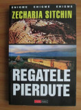 Zecharia Sitchin - Regatele pierdute