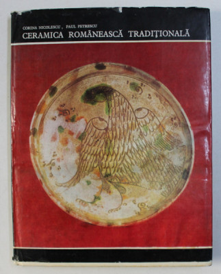 CERAMICA ROMANEASCA TRADITIONALA de CORINA NICOLESCU si PAUL PETRESCU , 1974 foto