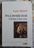 Arta si perceptia vizuala - Rudolf Arnheim