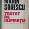 Tratat de inspiratie, Marin Sorescu, Ed Scrisul Romanesc, 1985, 526 pag