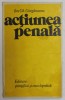 ACTIUNEA PENALA de ION GH. GORGANEANU , 1977 * MICI DEFECTE