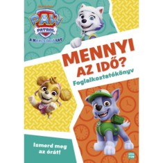 Mancs Őrj&aacute;rat - Mennyi az idő? - Foglalkoztat&oacute;k&ouml;nyv - Ismerd meg az &oacute;r&aacute;t!