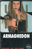Armaghedon Gerard de Villiers Editura Tinerama Editie 2005 Colectia SAS Roman Politist