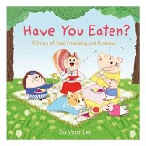 Carte Copii Picture Book: Have You Eaten?