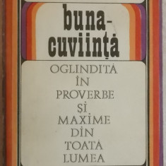 Gh. Paschia - Buna-cuviinta, oglindita in proverbe si maxime din toata lumea