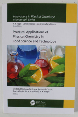 PRACTICAL APPLICATIONS OF PHYSICAL CHEMISTRY IN FOOD SCIENCE AND TECHNOLOGY by CRISTOBAL NOE AQUILAR ..A.K. HAGHI , 2021 foto