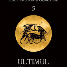Percy Jackson și Olimpienii (#5). Ultimul Olimpian | paperback - Rick Riordan