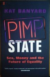 Pimp State, Sex, Money and the Future of Equality